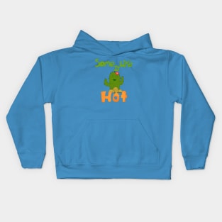 Cactus Cutie - Some Like It Hot Kids Hoodie